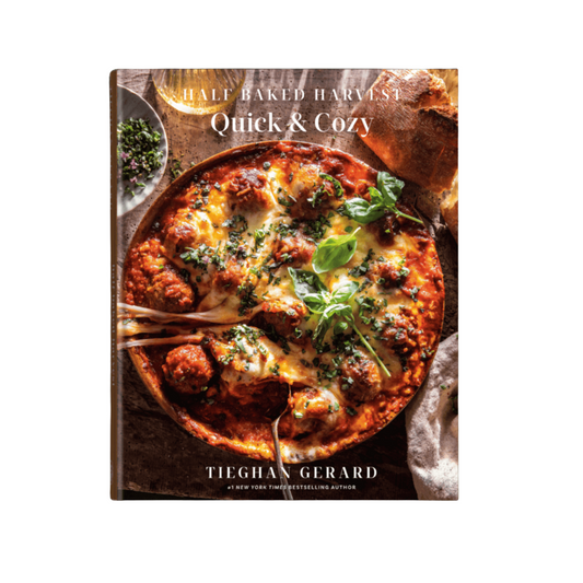 Half Baked Harvest, Quick & Cozy